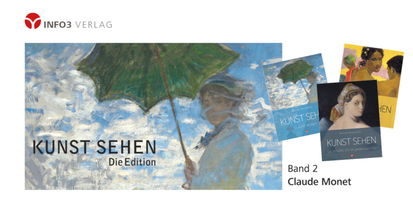 Michael Bockemühl: Reihe Kunst sehen, Band 2 - Claude Monet, Info3 Verlag 2018