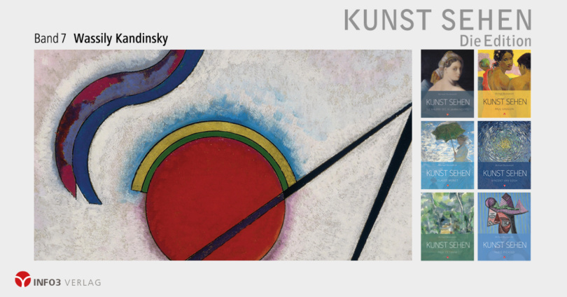 Michael Bockemühl: Wassily Kandinsky. Edition Kunst sehen, Band 7. © Info3 Verlag