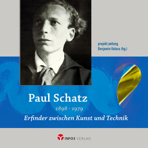 Benjamin Kolass: Paul Schatz. © Info3 Verlag